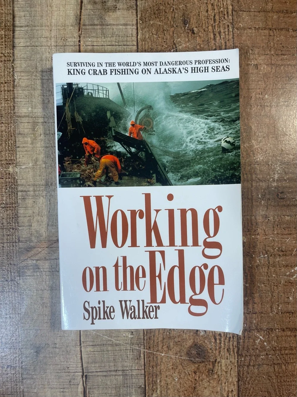 Working on the Edge by Spike Walker SIGNED Paperback Book FIRST EDITION